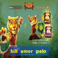 hill amor pelo jogo torrent